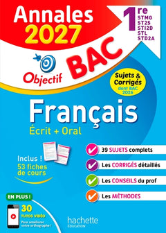 Annales Objectif BAC 2027 - Français 1res STMG - STI2D - ST2S - STL - STD2A - STHR - sujets et corri