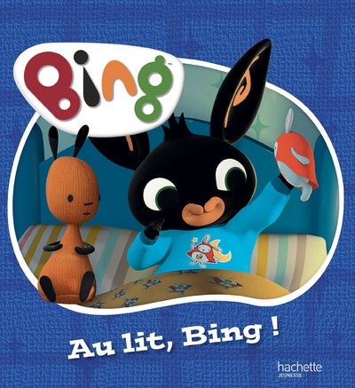 Bing - Au lit, Bing !
