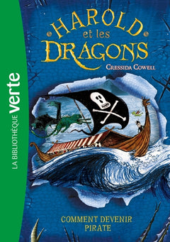 Harold et les dragons - Comment devenir pirate