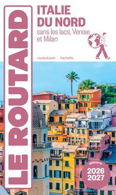 Guide du Routard Italie du Nord 2026/27