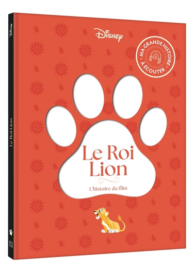 Le Roi Lion - Ma Grande Histoire à écouter
