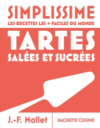 Moyen Simplissime - Tartes salées et sucrées