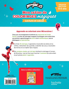 Mon cahier de coloriages magiques Miraculous - Lecture et calcul  - Grande Section
