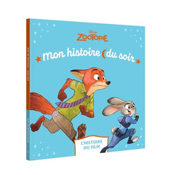 ZOOTOPIE - Mon Histoire du Soir - L'histoire du film - Disney