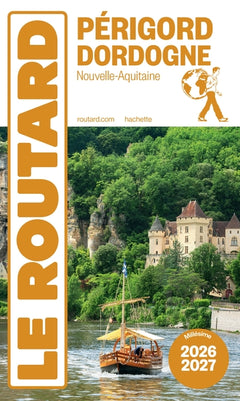 Guide du Routard Périgord Dordogne 2026/27