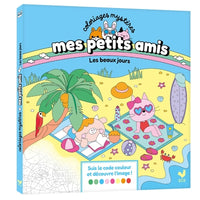 Mes petits amis - Coloriages mystères - Les beaux jours