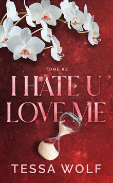 I hate U love me - tome 2