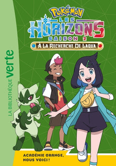 Pokémon Les Horizons, Tome 15 - Académie Orange, nous voici !