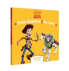 Toy Story - Mon Histoire du Soir - L'histoire du film