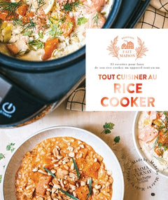 Tout cuisiner au Rice Cooker