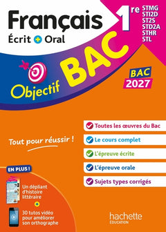 Objectif BAC 2027 Français écrit et oral 1res STMG - STI2D - ST2S - STL - STD2A - STHR