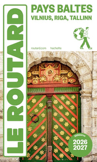 Guide du Routard Pays baltes : Tallinn, Riga, Vilnuis 2026/27