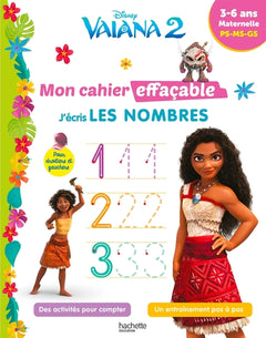 Disney - Vaiana 2  - Mon cahier effaçable - J'écris les nombres (3-6 ans)