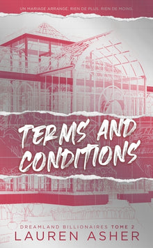 Terms and Conditions - Dreamland Billionaires Tome 2 (Edition française)