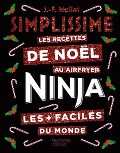 Simplissime NINJA Les recettes de Noël les + faciles du monde