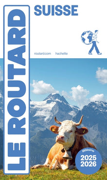Guide du routard Suisse 2018/19
