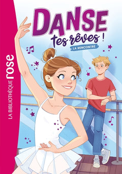 Danse tes rêves ! 01 - La rencontre