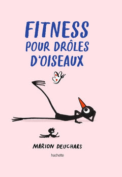 Fitness pour drôles d'oiseaux