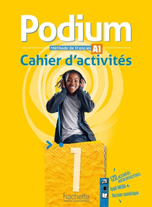 Podium 1 - Cahier d'activités