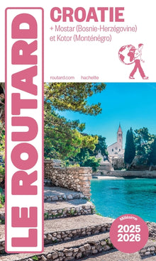 Guide du Routard Croatie 2025/26