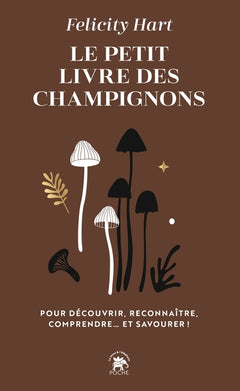 Le petit livre des champignons