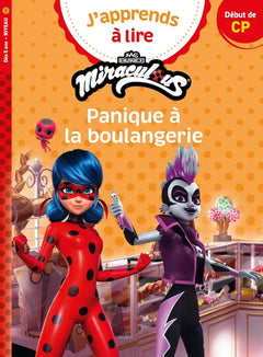 Miraculous Première lecture CP niveau 1 - Panique à la boulangerie