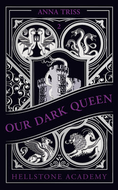 Hellstone Academy, Tome 2 : Our Dark Queen