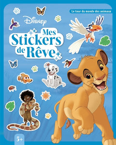 DISNEY - Mes Stickers de rêve - Le tour du monde des animaux