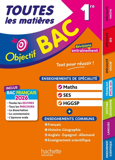 Objectif BAC 2026 - Toutes les matières 1re Spé Maths - SES - HGGSP + enseignements communs