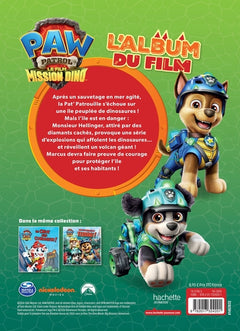 La Pat' Patrouille : le film - mission Dino - L'album du film
