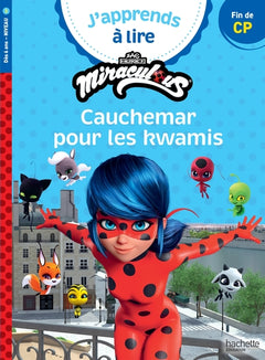 Miraculous Première lecture CP niveau 3 - Cauchemar pour les Kwamis