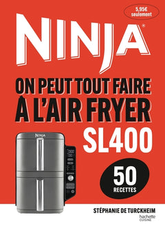 On peut tout faire à l'Airfryer SL400