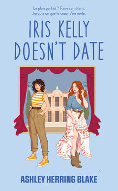 Iris Kelly doesn't date, Bright Falls - tome 3 (Édition Française)