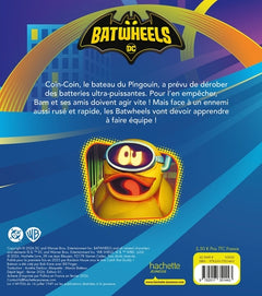 Batwheels - Arrêtez-moi ce Coin-Coin !