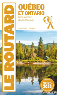 Guide du Routard Québec et Ontario 2025/26