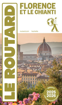Guide du Routard Florence et Le Chianti