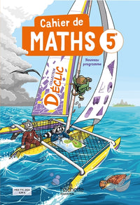 Cahier Déclic Maths 5e - Ed. 2026