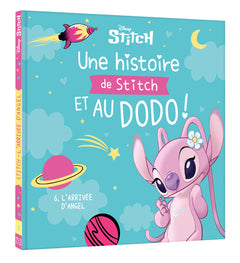 Une histoire de Stitch et au dodo ! - 6. L'arrivée d'Angel
