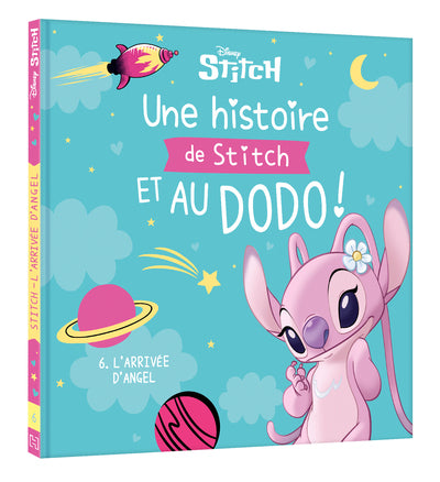 Une histoire de Stitch et au dodo ! - 6. L'arrivée d'Angel