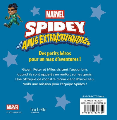 SPIDEY ET SES AMIS EXTRAORDINAIRES - Mission Monstre Marin - MARVEL