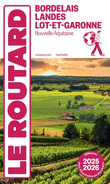 Guide du Routard Bordelais, Landes et Lot-et-Garonne