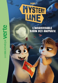 Mystery Lane, Tome 14 - L'insaisissable Robin des animaux