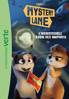Mystery Lane, Tome 14 - L'insaisissable Robin des animaux