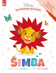 mes premières histoires - cahier d'activités - simba aime les formes et les couleurs
