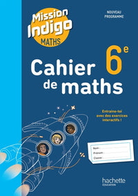 Cahier Mission Indigo 6e
