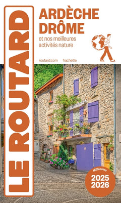Guide du routard Ardèche, Drôme