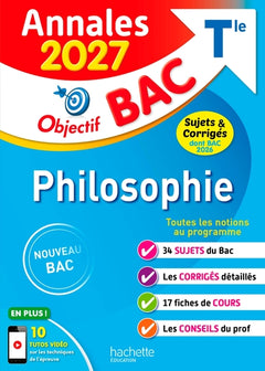 Annales Objectif BAC 2027 - Philosophie Tle - sujets et corrigés