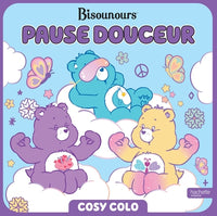 Bisounours - Pause douceur - Cosy colo