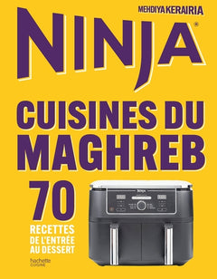Ninja Airfryer Cuisines du Maghreb