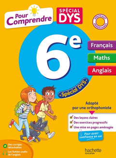 Pour comprendre DYS Français - Maths - Anglais 6e
